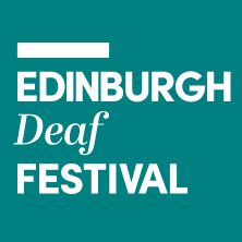 Edinburgh’s newest festival will put deaf performers and audiences centre stage
